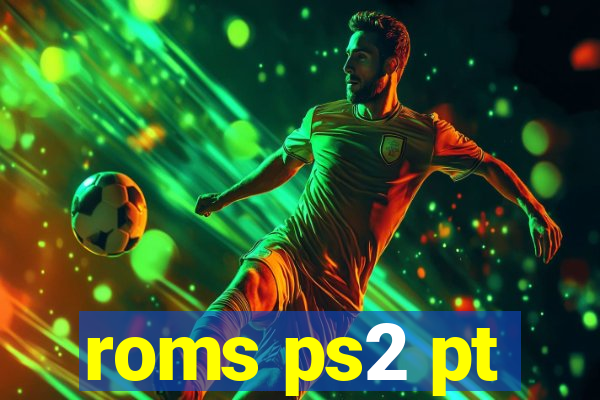 roms ps2 pt-br